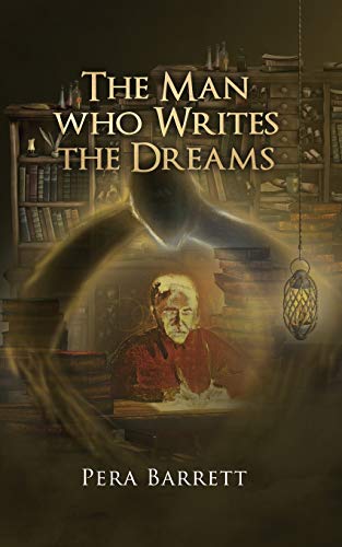 The Man Who Writes the Dreams: A book about following dreams
