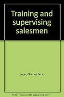Training and Supervising Salesmen B0000CKX4L Book Cover
