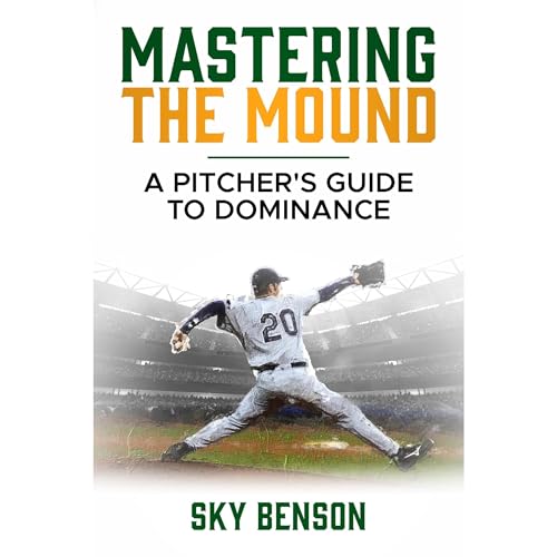 Mastering the Mound by SKY BENSON episode artwork