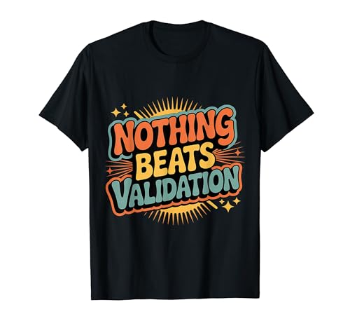 Nothing Beats Validation �����S�̓��@ - T�V���c