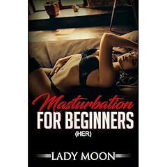 MASTURBATION FOR BEGINNERS (HER) Audiolibro Por Lady Moon arte de portada
