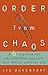 Produktbild Order from Chaos: A Six-Step Plan for Organizing Yourself, Your Office, and Your Life