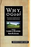 Why, O God?: Suffering and Disability in the Bible and the Church