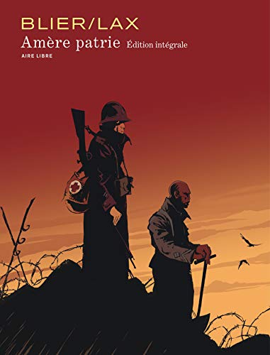 Télécharger Amère patrie intégrale - tome 0 - Amère patrie intégrale Livre eBook France