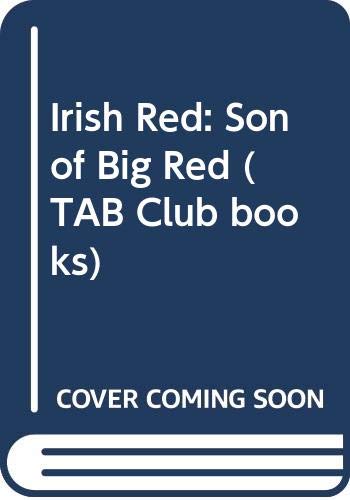 Irish Red: Son of Big Red (TAB Club books)