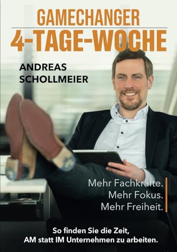 GAMECHANGER 4-TAGE-WOCHE: Mehr Fachkräfte. Mehr Fokus. Mehr Freiheit.
