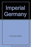 Imperial Germany B000LX8Q5M Book Cover