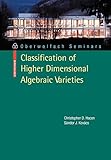 Classification of Higher Dimensional Algebraic Varieties (Oberwolfach Seminars)