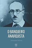 O Banqueiro Anarquista - Fernando Pessoa 