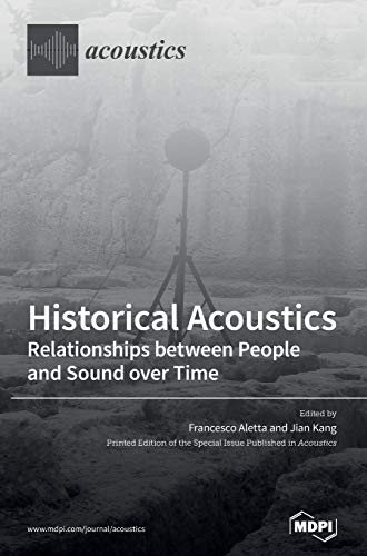 Buy Historical Acoustics: Relationships between People and Sound over Time โ BookShops.in