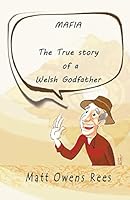 A Welsh Godfather B0BLKHCFM8 Book Cover