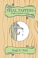 Trial Tappers : Daily Growth Cards 1735486108 Book Cover