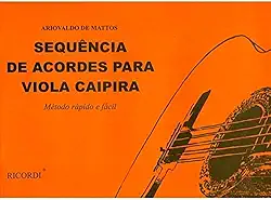 Sequência de Acordes para Viola Caipira - Método rápido e fácil