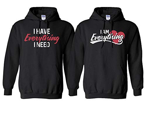 I Have Everything I Am Everything Valentines Couples Matching Duo Hoodie Sweatshirt Unisex Black