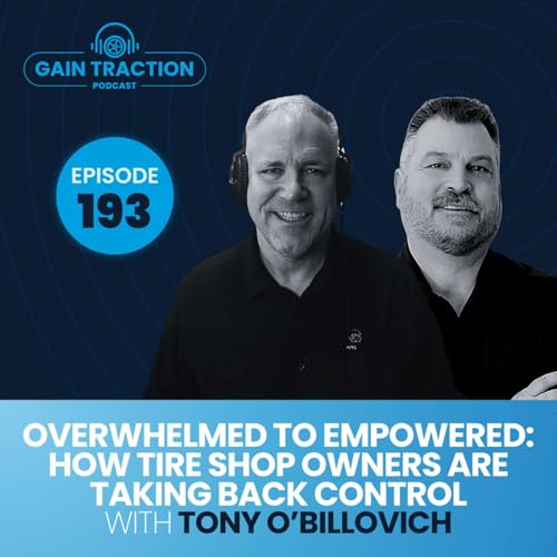 Page de couverture de Overwhelmed to Empowered: How Tire Shop Owners Are Taking Back Control