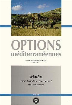 AGRICULTURES MEDITERRANEENNES. Tome 2, Malta, Food, agriculture, fisheries and the environment