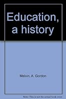 Education, a history B0007DUFOG Book Cover