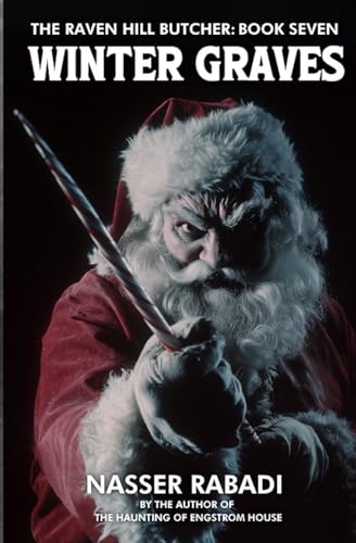 WINTER GRAVES: A Slasher Horror Novel (THE RAVEN HILL BUTCHER)