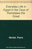 Everyday Life in Egypt in the Days of Ramesses the Great B000IOJ9U0 Book Cover