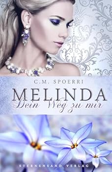 Melinda: Dein Weg zu mir - Book #2 of the Dein Weg zu mir