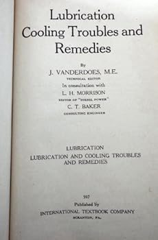 Hardcover Lubrication Cooling Troubles and Remedies 597 (International Correspondence School) Book