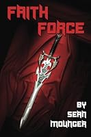 Faith Force 0986391506 Book Cover
