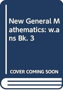 New General Mathematics: Book 3 - with Answers: John B. Channon, A ...