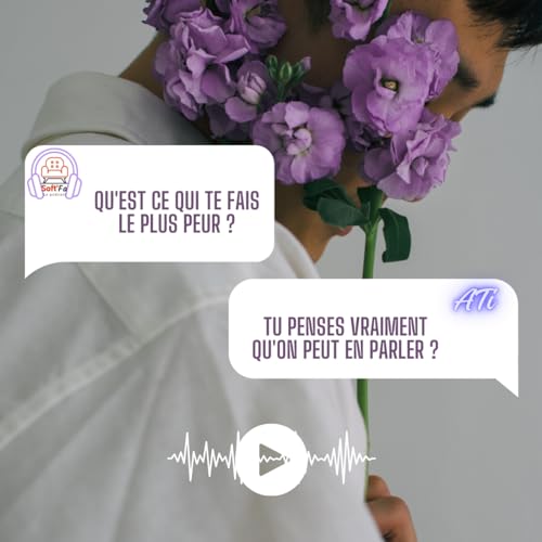 Soft'Fa - Ep 2 - L'anxi&eacute;t&eacute;