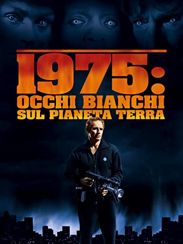 1975: Occhi Bianchi Sul Pianeta Terra
