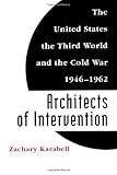 Photo Gallery architects of intervention: the united states, the third world, and the cold war, 1946-1962: the united states, the third world, and the cold war, 1946–1962 ... studies on war and peace) (english edition) Photo Gallery architects of intervention: the united states, the third world, and the cold war, 1946-1962: the united states, the third world, and the cold war, 1946–1962 ... studies on war and peace) (english edition)