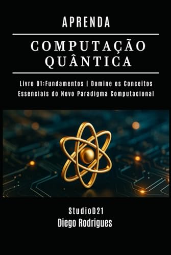 APRENDA COMPUTAÇÃO QUANTICA LI...