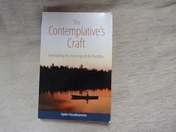 Paperback The Contemplative's Craft: Internalizing the Teachings of Buddah Book