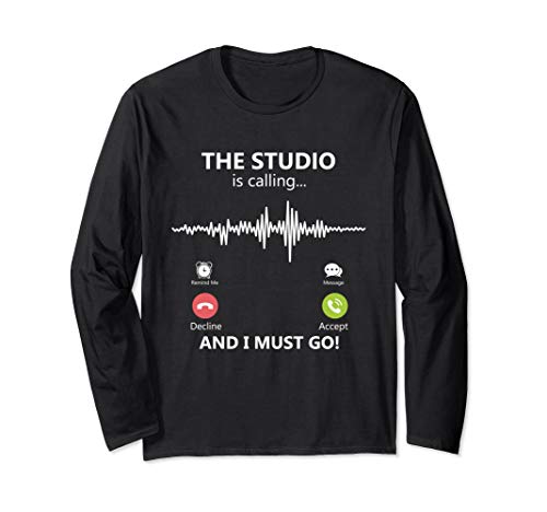 The Studio Is Calling And I Must Go Singer Recording Studio Long Sleeve T-Shirt