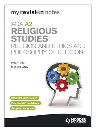 My Revision Notes: AQA A2 Religious Studies: Religion and Ethics and Philosophy of Religion book cover