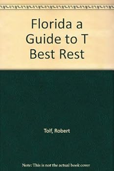 Hardcover Florida a Guide to T Best Rest Book