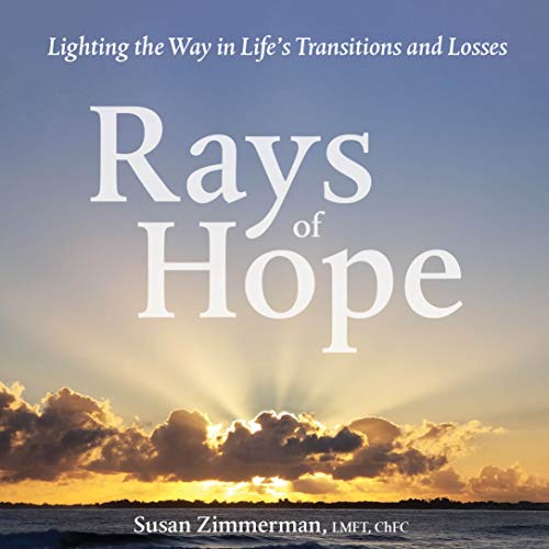 Rays of Hope: Lighting the Way in Life's Transi... 1634893972 Book Cover