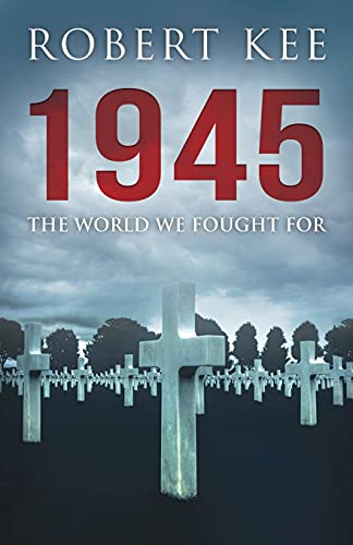1945: The World We Fought For (Second World War)