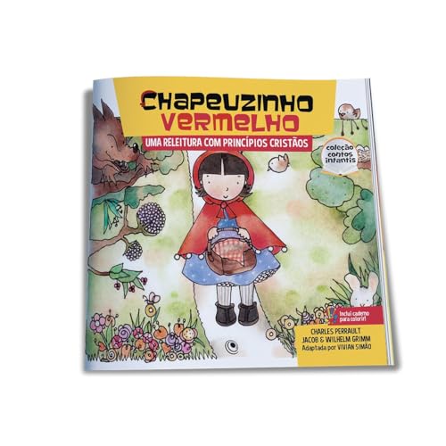 Coleção Contos infantis – Chapeuzinho Vermelho – Uma releitura com princípios cristãos: