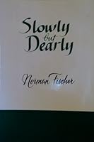 Slowly But Dearly 0925904414 Book Cover