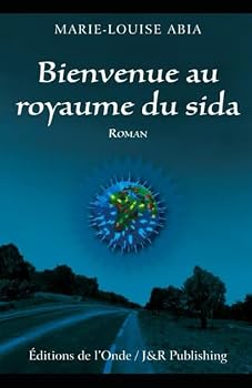 Paperback Bienvenue au royaume du sida (French Edition) [French] Book