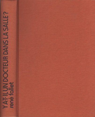 Y a-t-il un docteur dans la salle?