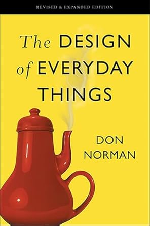 The Design of Everyday Things — Don Norman