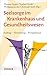 Produktbild Seelsorge im Krankenhaus und Gesundheitswesen: Auftrag  Vernetzung  Perspektiven