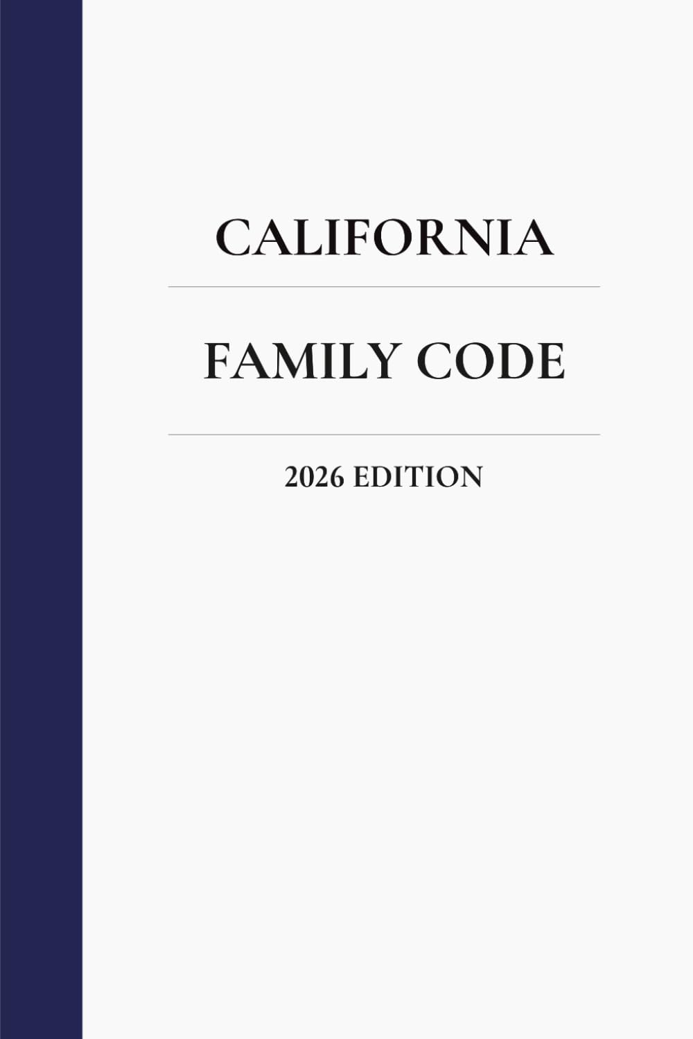 California Family Code 2026 Edition      Paperback – February 16, 2026