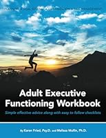 Adult Executive Functioning Workbook: Simple effective advice along with easy to follow checklists. 1519417721 Book Cover