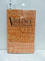 Violence Was No Stranger: A Guide to the Grave Sites of Famous Westerners 0935269118 Book Cover