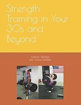 Paperback Strength Training in Your 30s and Beyond Book