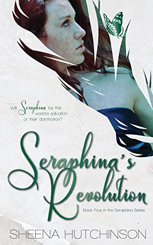Seraphina's Revolution (The Seraphina Series)