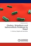 Cholera, Shigellosis and Salmonellosis Incidence in Nepal: V. cholerae, Shigella and Salmonella