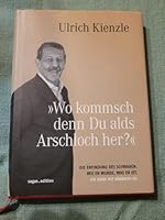 Wo Kommsch Denn Du Alds Arschloch Her? 3981251091 Book Cover